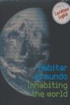 HABITAR EL MUNDO. INHABITING THE WORLD (CAST-ING) | 9788497850704 | AA.VV.