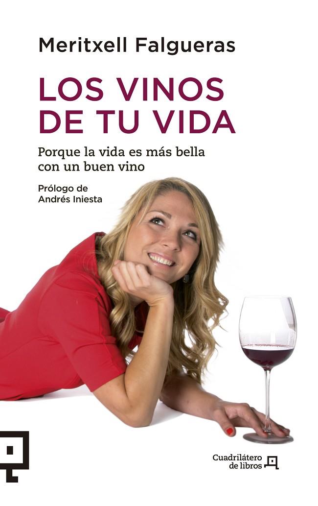 VINOS DE TU VIDA, LOS. LA VIDA ES DEMASIADO BELLA PARA NO SA | 9788415088943 | FALGUERAS FEBRER, MERITXELL