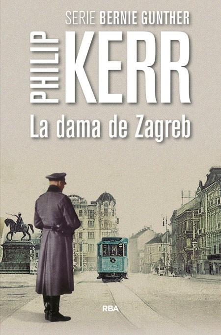 DAMA DE ZAGREB, LA | 9788490566640 | KERR, PHILIP