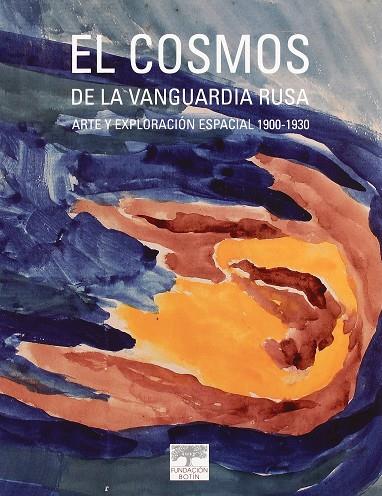 COSMOS DE LA VANGUARDIA RUSA, EL. ARTE Y EXPLORACION ESPACIA | 9788496655690 | AAVV