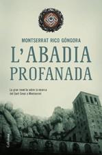 ABADIA PROFANADA, L' | 9788466407861 | RICO GONGORA, MONTSERRAT