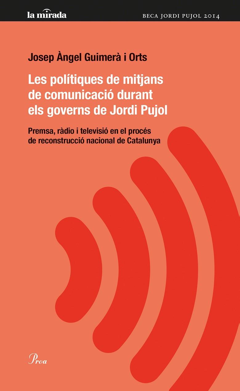 POLITIQUES DE MITJANS DE COMUNICACIO DURANT ELS GOVERNS, ELS | 9788475884974 | GUIMERA ORTS, JOSEP ANGEL