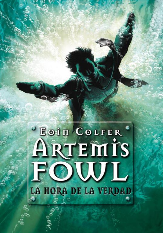 ARTEMIS FOWL. LA HORA DE LA VERDAD. | 9788484417033 | COLFER, EOIN