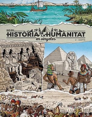 HISTÒRIA DE LA HUMANITAT EN VINYETES VOL. 2. EGIPTE | 9788418510960 | BOU, QUIM