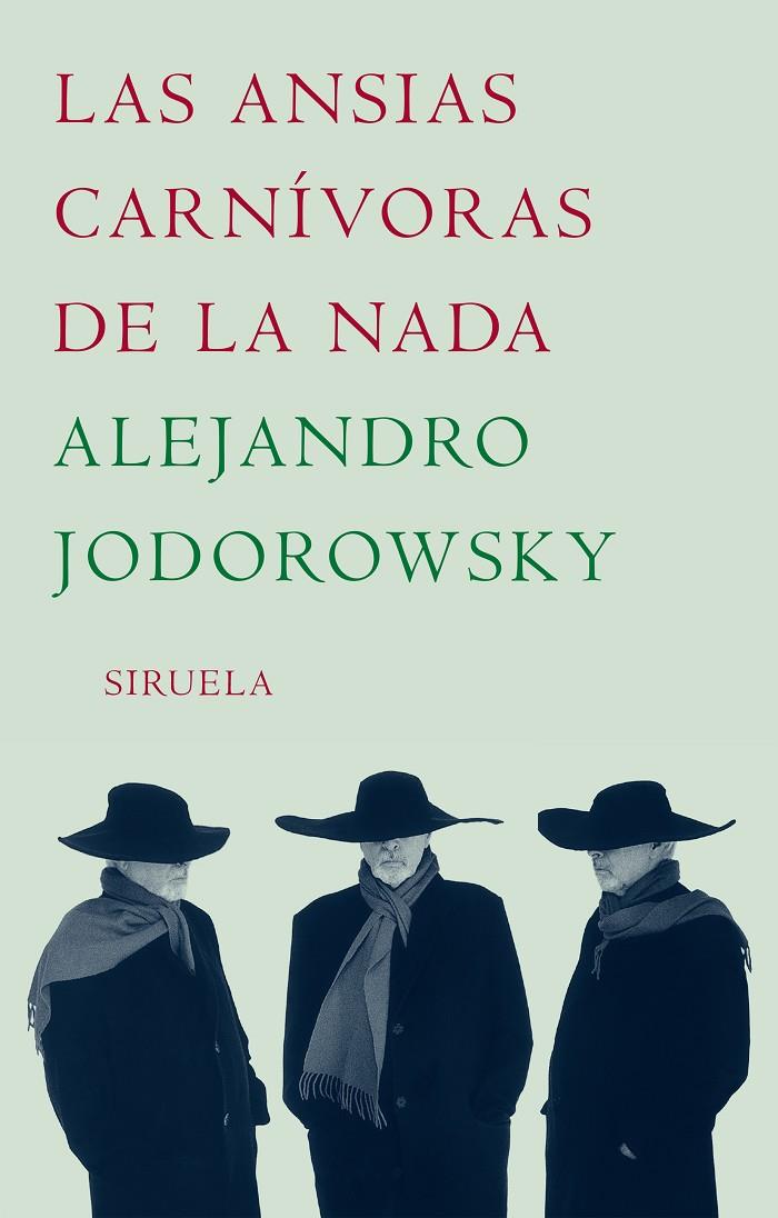 ANSIAS CARNIVORAS DE LA NADA, LAS | 9788478442409 | JODOROWSKY, ALEJANDRO (1929- )