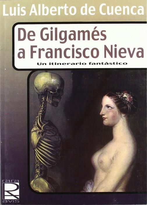 DE GILGAMES A FRANCISCO NIEVA | 9788496115422 | CUENCA, LUIS ALBERTO DE