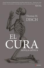 CURA, EL. NOVELA GOTICA. | 9788496756052 | DISCH, THOMAS M.