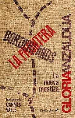 BORDERLAND - LA FRONTERA | 9788494504327 | ANZALDUA, GLORIA