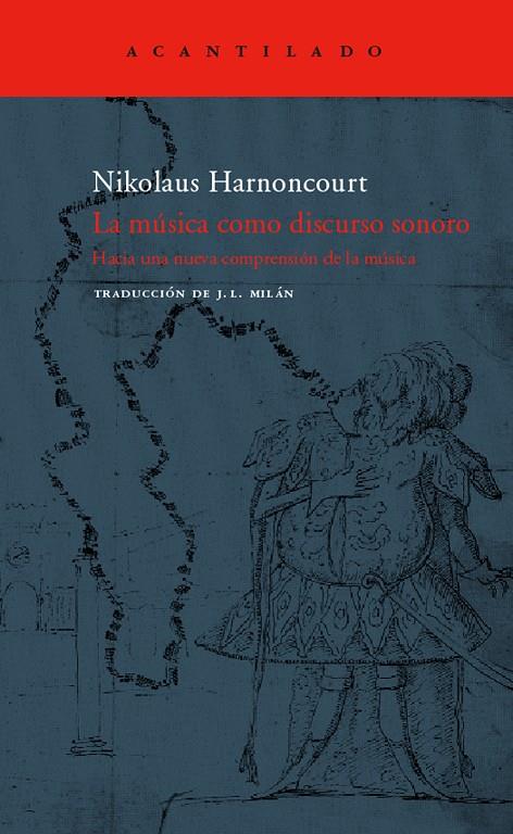 MUSICA COMO DISCURSO SONORO, LA | 9788496136984 | HARNONCOURT, NIKOLAUS