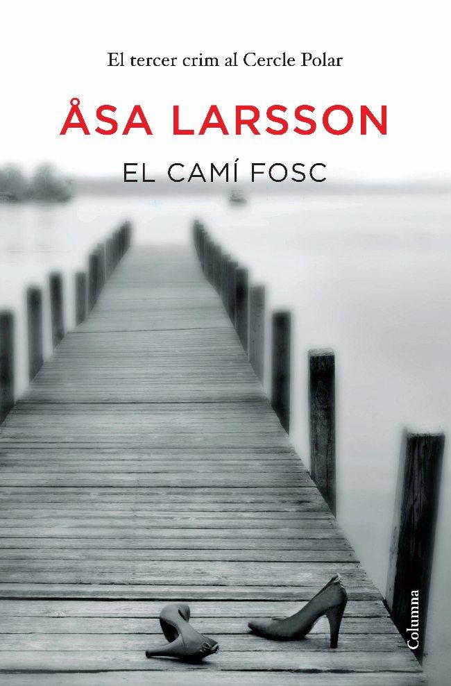 CAMI FOSC, EL | 9788466413176 | LARSSON, ASA