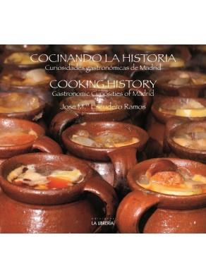 COCIANDO LA HISTORIA. CURIOSIDADES GASTRONOMICAS DE MADRID | 9788498731286 | ESCUDERO RAMOS, JOSE Mª