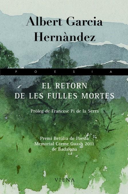 RETORN DE LES FULLES MORTES, EL | 9788483306598 | GARCIA HERNANDEZ, ALBERT