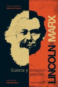 GUERRA Y EMANCIPACION | 9788494027994 | LINCOLN; MARX