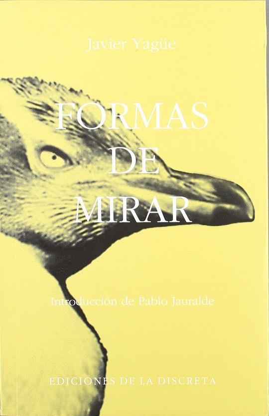 FORMAS DE MIRAR | 9788493188603 | YAGUE, JAVIER