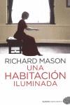 HABITACION ILUMINADA, UNA | 9788492723478 | MASON, RICHARD