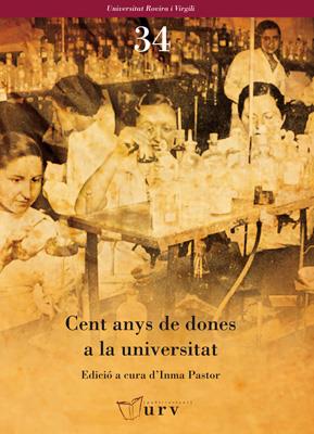 CENT ANYS DE DONES A LA UNIVERSITAT | 9788484241898 | PASTOR GOSALBEZ, INMACULADA