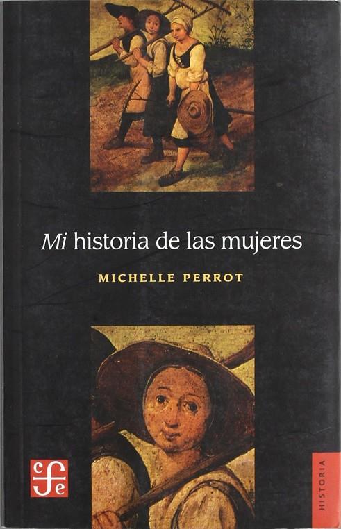 MI HISTORIA DE LAS MUJERES | 9789505577477 | PERROT, MICHELLE