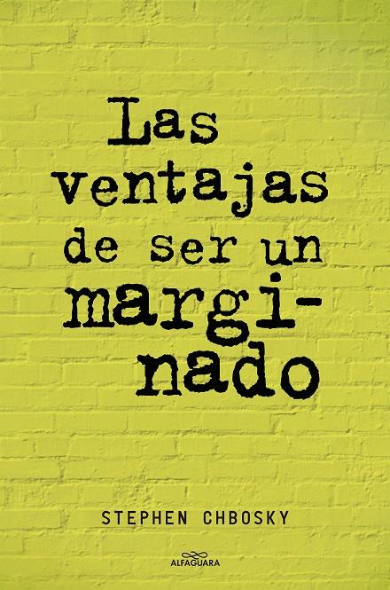 VENTAJAS DE SER UN MARGINADO, LAS | 9788420403540 | CHBOSKY, STEPHEN