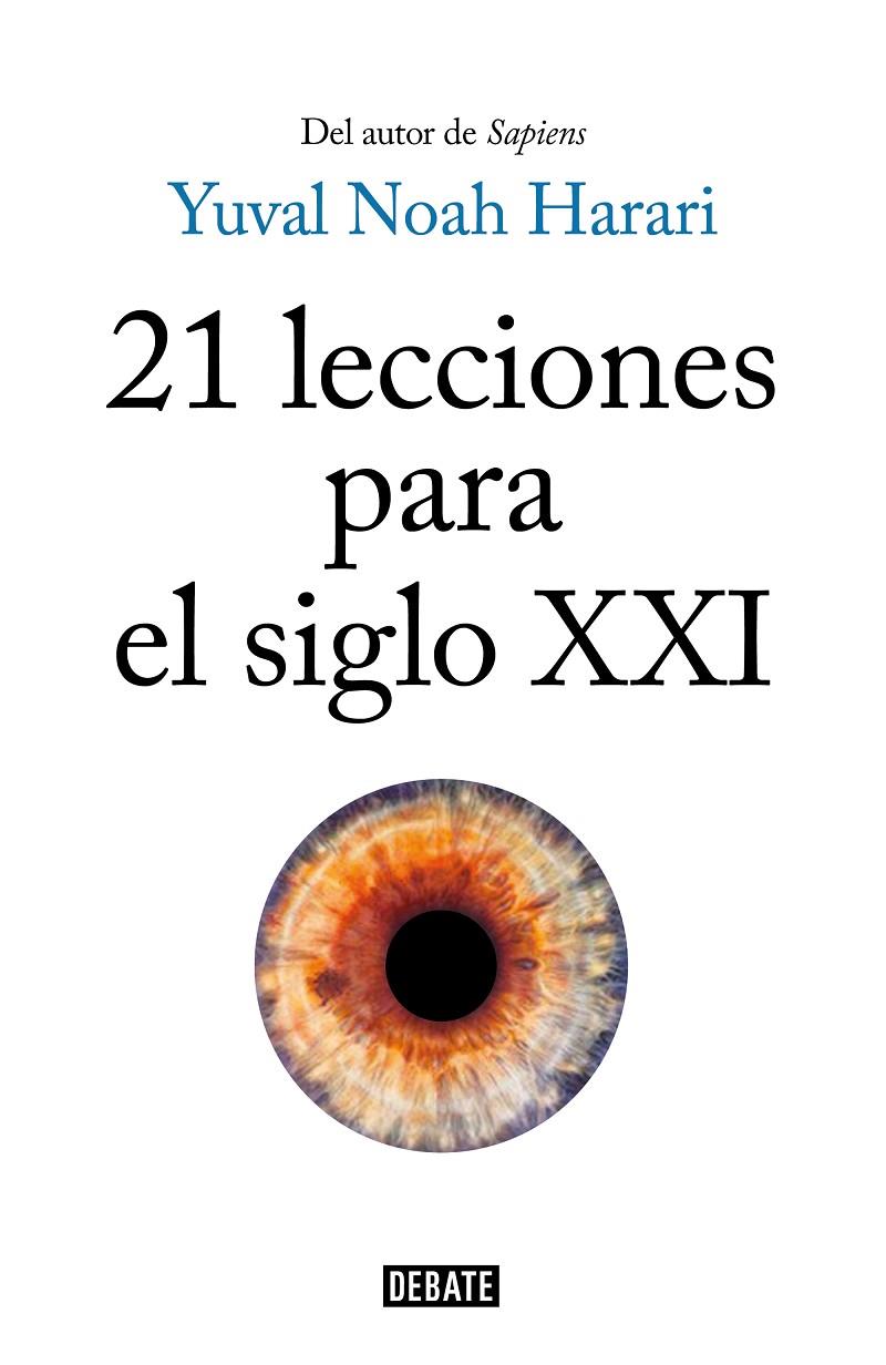 21 LECCIONES PARA EL SIGLO XXI | 9788499928678 | HARARI, YUVAL NOAH 