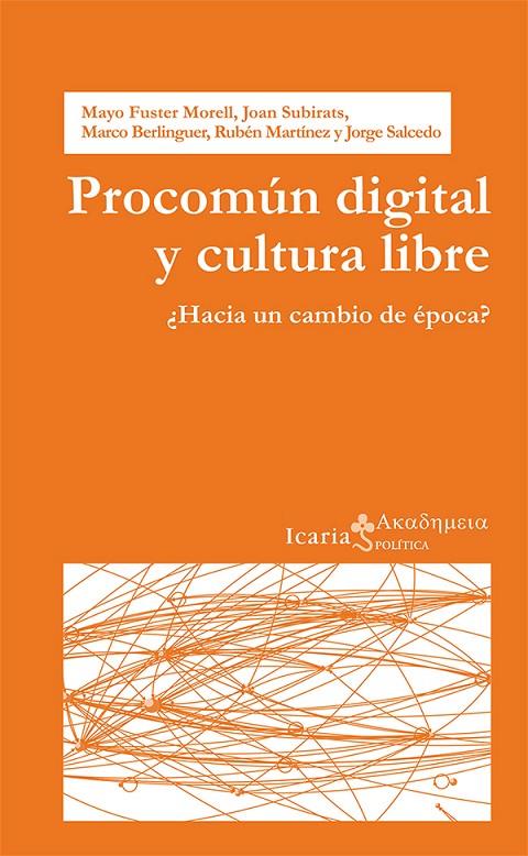 PROCOMUN DIGITAL Y CULTURA LIBRE. ¿HACIA UN CAMBIO DE EPOCA? | 9788498886412 | AAVV