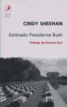 ESTIMADO PRESIDENTE BUSH | 9789875990210 | SHEEHAN, CINDY