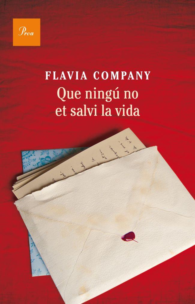 QUE NINGU NO ET SALVI LA VIDA | 9788475883243 | COMPANY, FLAVIA