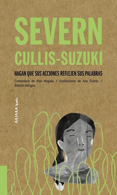 SEVERN CULLIS-SUZUKI: HAGAN QUE SUS ACCIONES REFLEJEN SUS PALABRAS (ANG-CAST) | 9788417440527 | NOGUES, ALEX