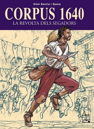 CORPUS 1640. LA REVOLTA DELS SEGADORS | 9788421830918 | GARCIA I QUERA, ORIOL