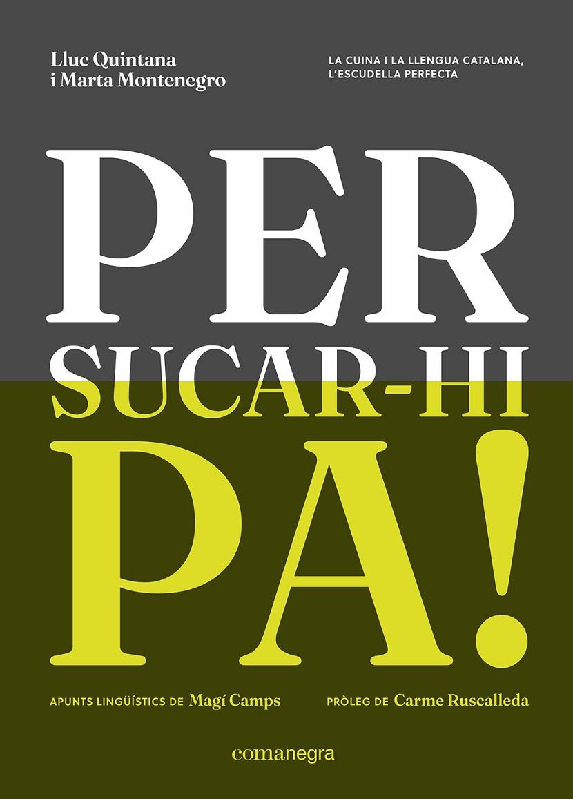 PER SUCAR-HI PA! | 9788410161238 | QUINTANA, LLUC/ MONTENEGRO, MARTA