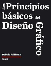 PRINCIPIOS BASICOS DEL DISEÑO GRAFICO, LOS | 9788480768443 | MILLMAN, DEBBIE