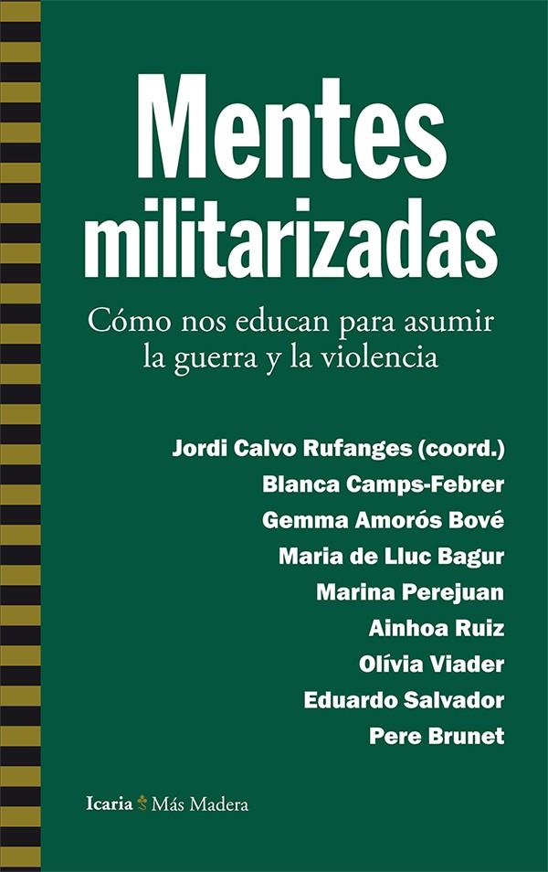 MENTES MILITARIZADAS | 9788498887112 | AAVV