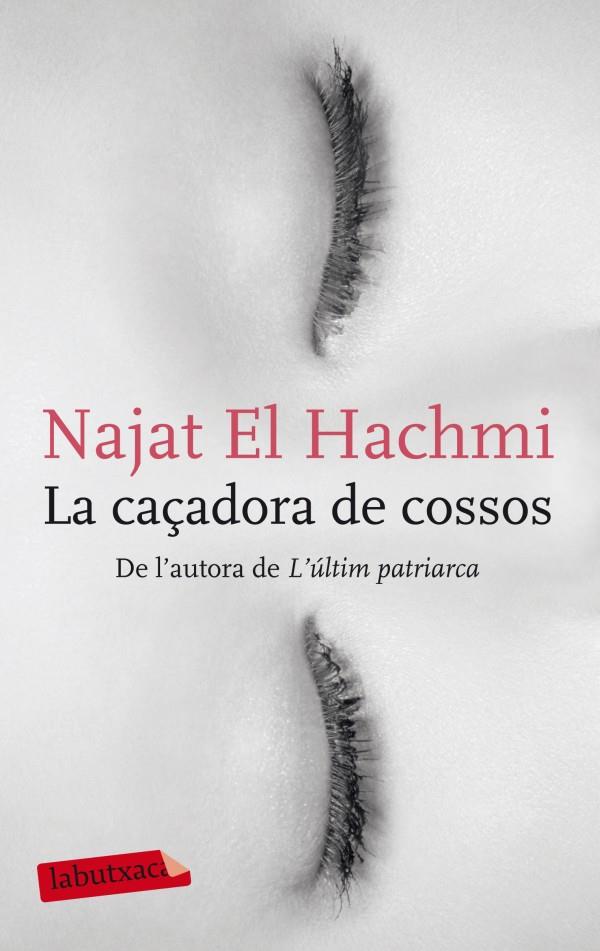 CAÇADORA DE COSSOS, LA | 9788499304212 | HACHMI, NAJAT EL