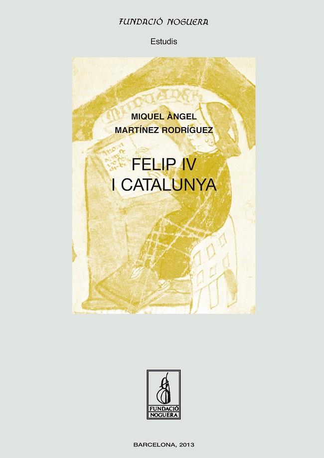 FELIP IV I CATALUNYA | 9788499753164 | MARTINEZ RODRIGUEZ, MIQUEL ANGEL