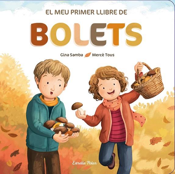 MEU PRIMER LLIBRE DE BOLETS, EL  | 9788413892542 | SAMBA, GINA / TOUS, MERCÈ