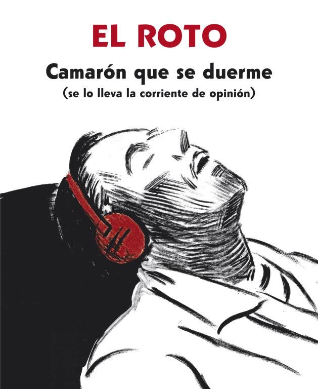 CAMARON QUE SE DUERME (SE LO LLEVA LA CORRIENTE) | 9788439726128 | ROTO, EL