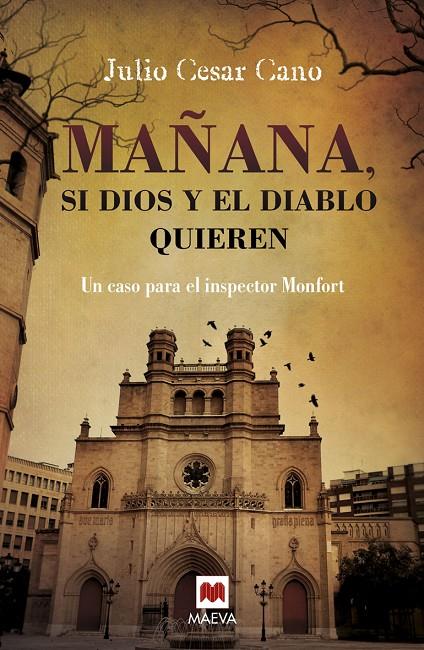 MAÑANA, SI DIOS Y EL DIABLO QUIEREN | 9788416363476 | CANO, JULIO CESAR