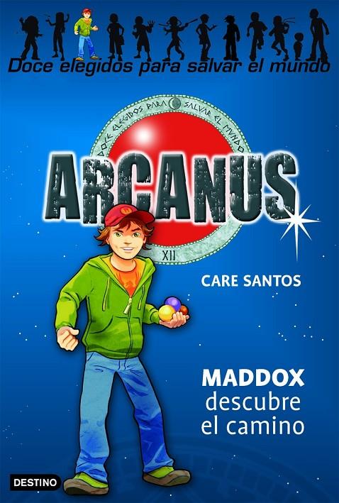 ARCANUS 1. MADDOX DESCUBRE EL CAMINO | 9788408073130 | SANTOS, CARE