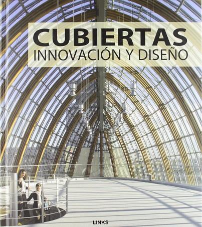 CUBIERTAS : INNOVACION Y DISEÑO | 9788496969230 | BROTO I COMERMA, CARLES