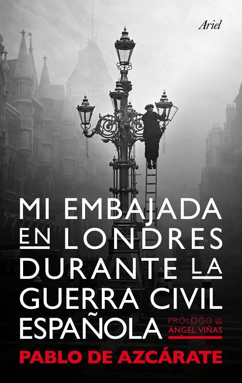 MI EMBAJADA EN LONDRES DURANTE LA GUERRA CIVIL ESPAÑOLA | 9788434400313 | AZCARATE, PABLO DE