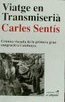 VIATGE EN TRANSMISERIA | 9788488791023 | SENTIS, CARLES