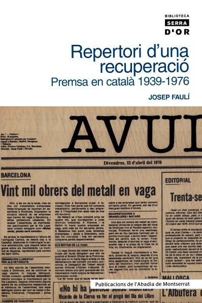 REPERTORI D'UNA RECUPERACIO. PREMSA EN CATALA 1939-1976 | 9788484157816 | FAULI, JOSEP