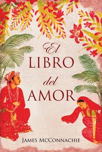 LIBRO DEL AMOR, EL | 9788449321788 | MCCONNACHIE, JAMES