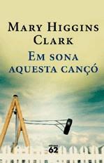 EM SONA AQUESTA CANÇO | 9788429760729 | CLARK, MARY HIGGINS