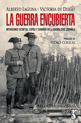 GUERRA ENCUBIERTA, LA | 9788419018441 | LAGUNA, ALBERTO / DIEGO, VICTORIA DE