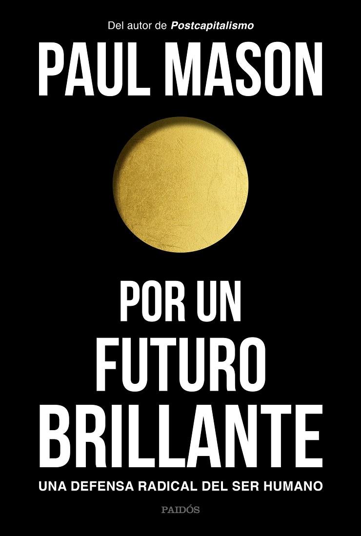 POR UN FUTURO BRILLANTE | 9788449335129 | MASON, PAUL