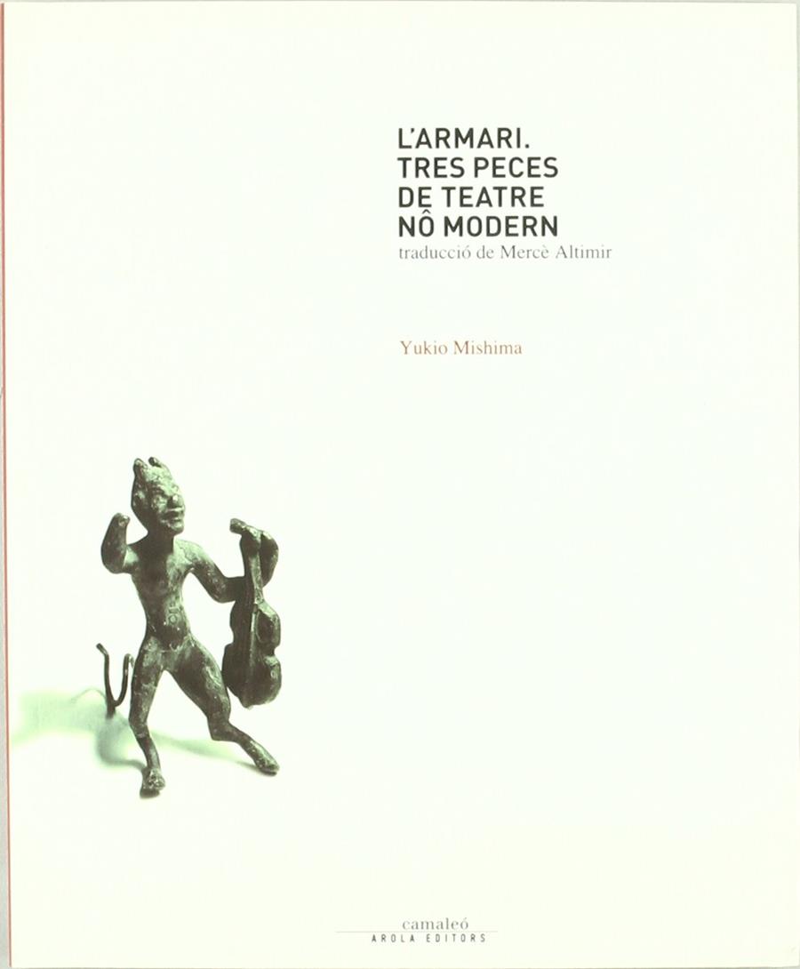 ARMARI, L'. TRES PECES DE TEATRE NO MODERN. (LLIBRE+CD) | 9788496366077 | MISHIMA, YUKIO (1925-1970)