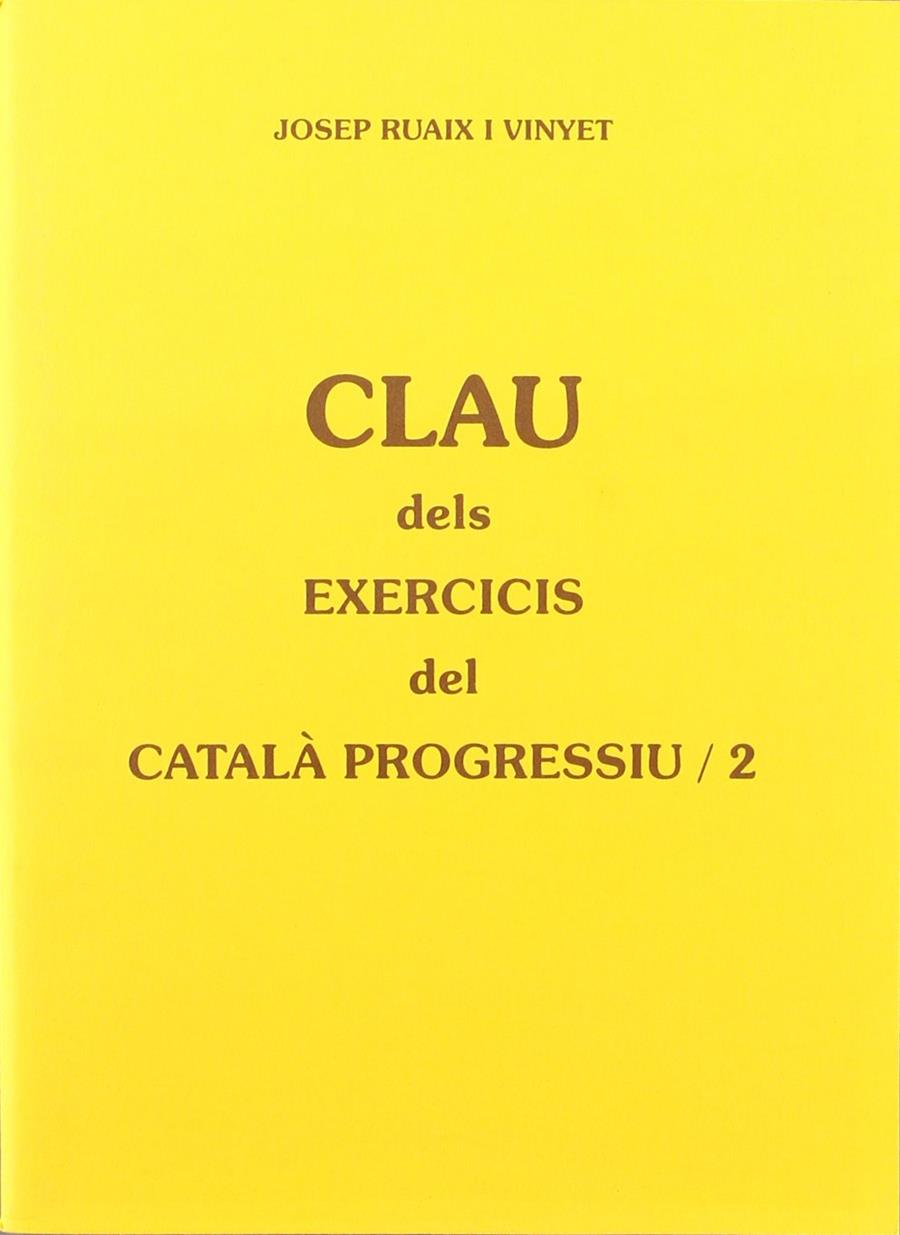 CLAU DEL CATALA PROGRESSIU/2 | 9788489812055 | RUAIX, J.