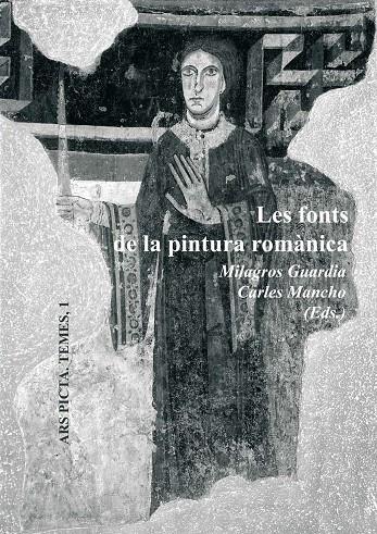 FONTS DE LA PINTURA ROMANICA, LES | 9788447533497 | GUARDIA, MILAGROS - MANCHO, CARLES (EDS)