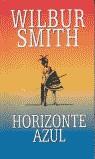 HORIZONTE AZUL | 9788478888702 | SMITH, WILBUR (1933- )