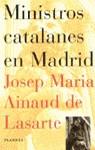 MINISTROS CATALANES EN MADRID | 9788408018889 | AINAUD DE LASARTE